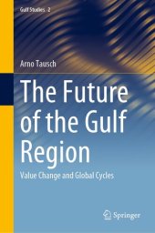 book The Future of the Gulf Region: Value Change and Global Cycles