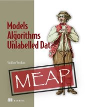 book Models and Algorithms for Unlabelled Data