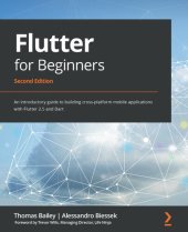 book Flutter for Beginners: An introductory guide to building cross-platform mobile applications with Flutter 2.5 and Dart