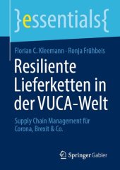 book Resiliente Lieferketten in der VUCA-Welt: Supply Chain Management für Corona, Brexit & Co.