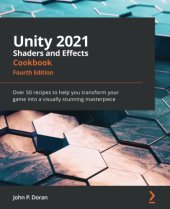 book Unity 2021 Shaders and Effects Cookbook: Over 50 recipes to help you transform your game into a visually stunning masterpiece, 4th Edition. Code