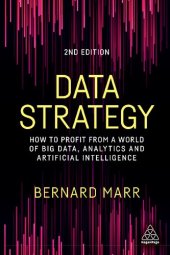 book Data strategy : how to profit from a world of big data, analytics and artificial intelligence