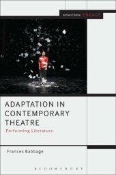 book Adaptation in Contemporary Theatre: Performing Literature