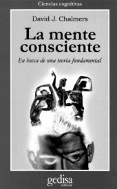 book La mente consciente: En busca de una teoría fundamental