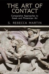 book The Art of Contact: Comparative Approaches to Greek and Phoenician Art