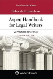 book Aspen Handbook for Legal Writers: A Practical Reference, Fourth Edition