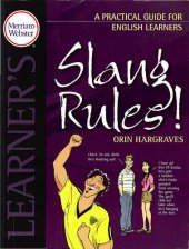 book Slang Rules!: A Practical Guide for English Learners (Merriam Webster Learner's)