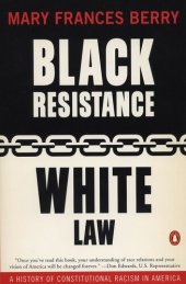 book Black resistance, white law : a history of constitutional racism in America