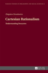 book Cartesian Rationalism: Understanding Descartes