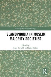 book Islamophobia in Muslim Majority Societies (Routledge Advances in Sociology)