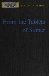 book From the tablets of Sumer twenty-five firsts in man's recorded history.