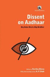 book Dissent on Aadhaar: Big Data Meets Big Brother