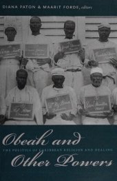 book Obeah and other powers : the politics of Caribbean religion and healing