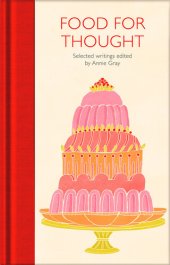 book Food for Thought : Selected Writings