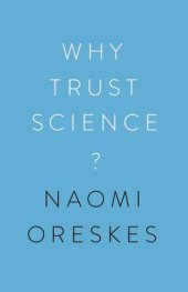 book Why Trust Science? (The University Center for Human Values Series, 1)