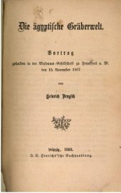 book Die ägyptische Gräberwelt; Vortrag gehalten in der Museums-Gesellschaft zu Frankfurt a. M. den 15. November 1867