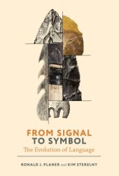 book From Signal to Symbol: The Evolution of Language