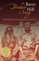 book Broken Song: T.G.H. Strehlow and Aboriginal Possession