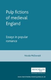 book Pulp Fictions of Medieval England: Essays in Popular Romance