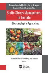 book Biotic Stress Management in Tomato: Biotechnological Approaches (Innovations in Horticultural Science)