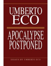 book Apocalypse postponed: Essays by Umberto Eco (Perspectives)