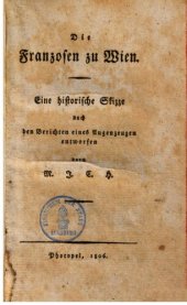 book Franzosen in Wien: Eine historische Skizze nach den Berichten eines Augenzeugen entworfen