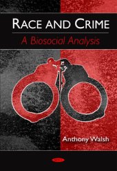 book Race and Crime : a Biosocial Analysis.