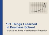 book 101 Things I Learned ® in Business School