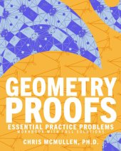 book Geometry Proofs Essential Practice Problems Workbook with Full Solutions (Improve Your Math Fluency)