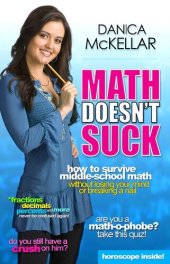 book Math doesn't suck how to survive middle school math without losing your mind or breaking a nail