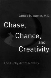 book Chase, Chance, and Creativity: The Lucky Art of Novelty