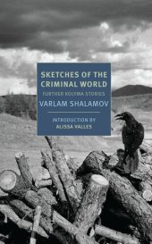 book Sketches of the criminal world : further Kolyma stories