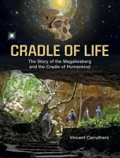 book Cradle of life : the story of the Magaliesberg and the Cradle of Humankind