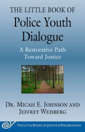 book Little Book of Police-Youth Dialogue: Bridging Divides of Historical Harms