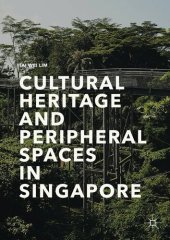 book Cultural Heritage and Peripheral Spaces in Singapore