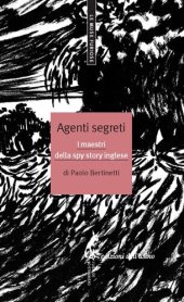 book Agenti segreti. I maestri della spy story inglese