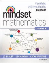 book Mindset Mathematics: Visualizing and Investigating Big Ideas, Grade K