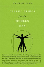 book Classic Ethics for the Modern Man