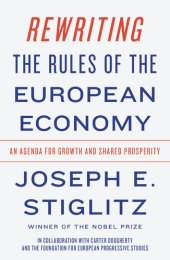 book Rewriting the Rules of the European Economy: An Agenda for Growth and Shared Prosperity