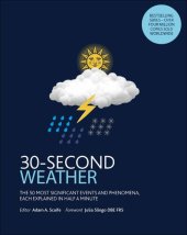 book 30-Second Weather: The 50 Most Significant Phenomena and Events, Each Explained in Half a Minute