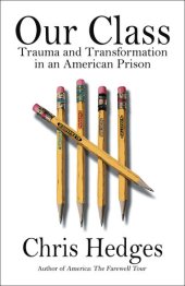 book Our Class: Trauma and Transformation in an American Prison