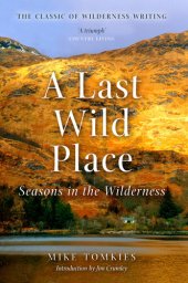 book A Last Wild Place: Seasons in the Wilderness