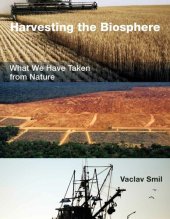 book Harvesting the biosphere : what we have taken from nature