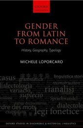 book Gender from Latin to Romance: History, Geography, Typology: 27 (Oxford Studies in Diachronic and Historical Linguistics)