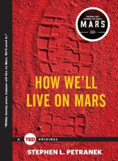 book How We'll Live on Mars (Ted Books)