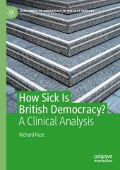 book How Sick Is British Democracy?: A Clinical Analysis (Challenges to Democracy in the 21st Century)