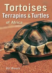 book Tortoises, Terrapins & Turtles of Africa