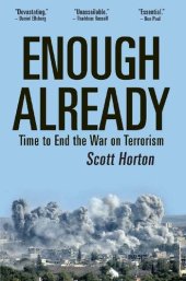 book Enough Already: Time to End the War on Terrorism