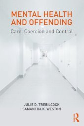 book Mental Health and Offending: Care, Coercion and Control