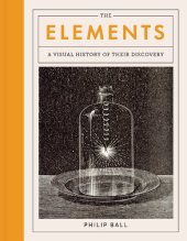 book The Elements: A Visual History of Their Discovery